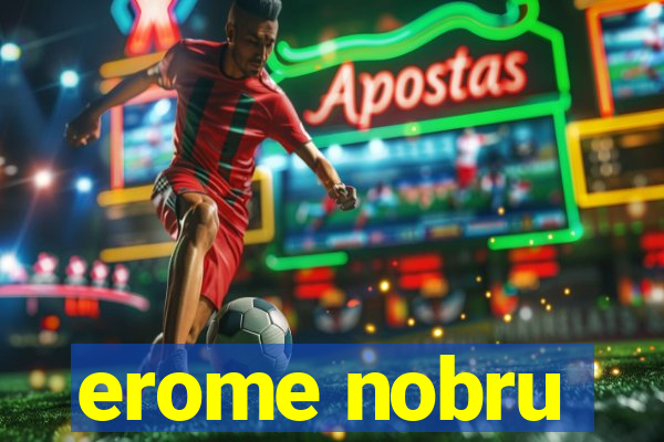 erome nobru